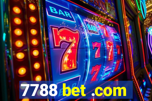 7788 bet .com